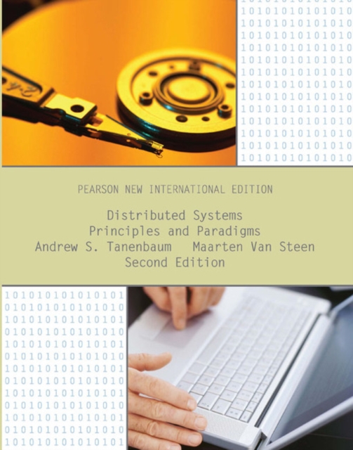 Distributed Systems: Principles and Paradigms : Pearson New International Edition, Paperback / softback Book