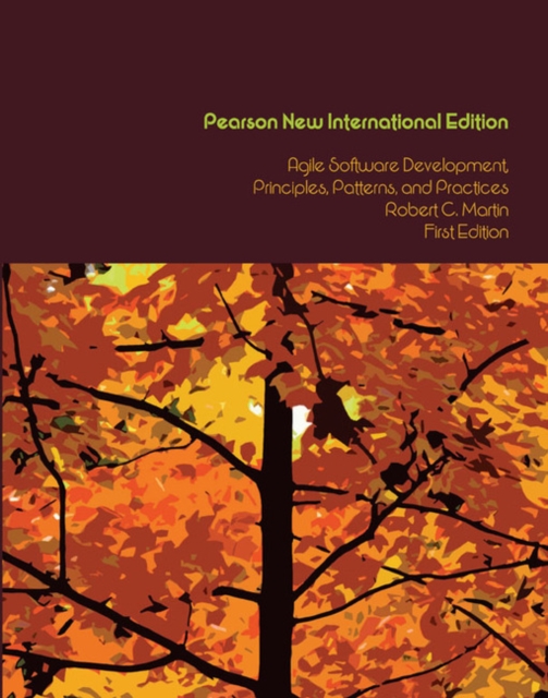 Agile Software Development, Principles, Patterns, and Practices : Pearson New International Edition, Paperback / softback Book