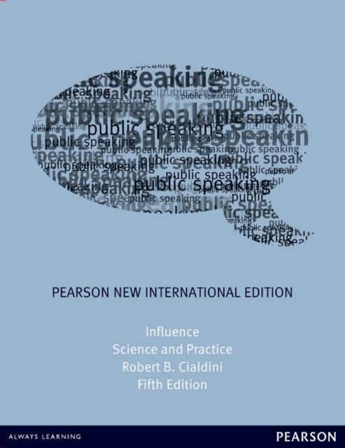 Influence: Science and Practice : Pearson New International Edition, PDF eBook