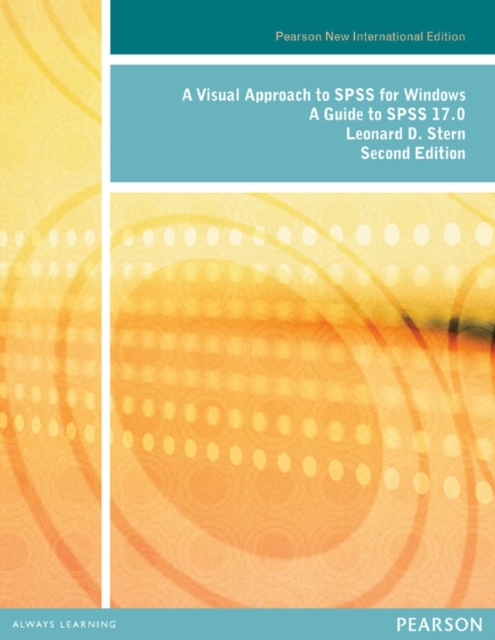 Visual Approach to SPSS for Windows, A: A Guide to SPSS 17.0 : Pearson New International Edition, PDF eBook