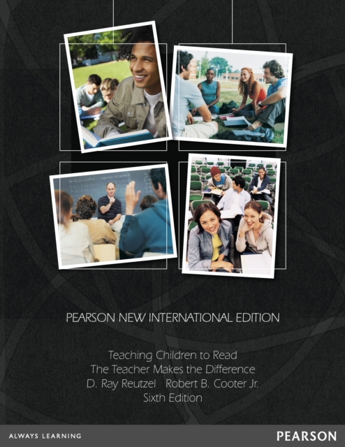 Teaching Children to Read: Pearson New International Edition PDF eBook : The Teacher Makes the Difference, PDF eBook