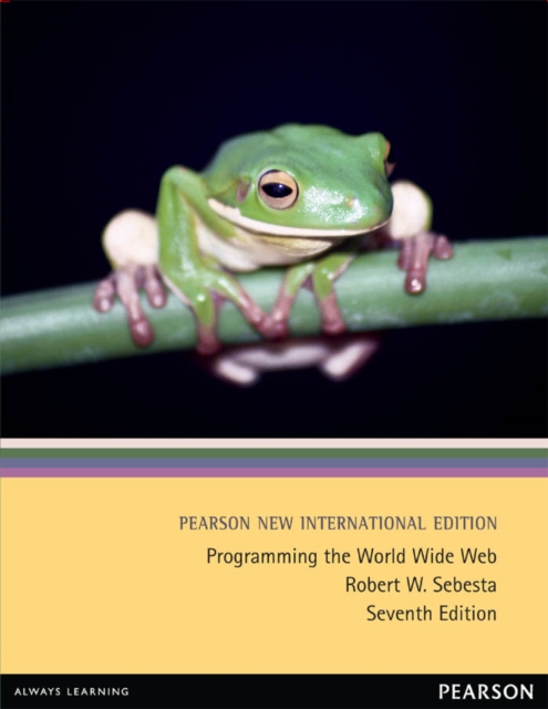 Programming the World Wide Web : Pearson New International Edition, PDF eBook