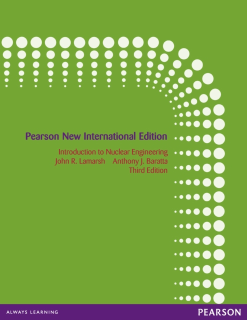 Introduction to Nuclear Engineering : Pearson New International Edition, PDF eBook