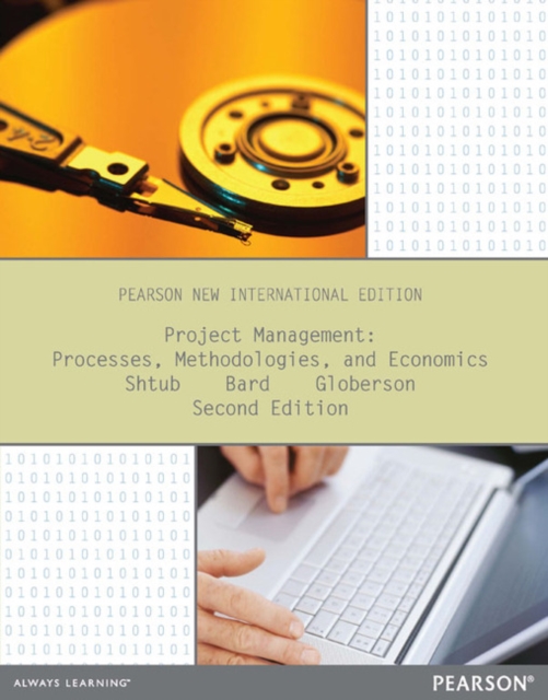 Project Management: Processes, Methodologies, and Economics : Pearson New International Edition, Paperback / softback Book