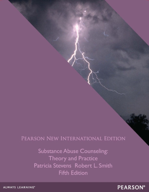 Substance Abuse Counseling: Theory and Practice : Pearson New International Edition, Paperback / softback Book