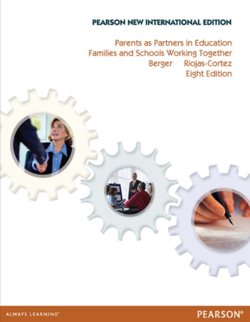 Parents as Partners in Education: Families and Schools Working Together : Pearson New International Edition, Paperback / softback Book