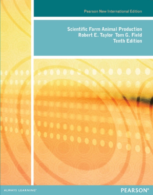 Scientific Farm Animal Production : Pearson New International Edition, Paperback / softback Book