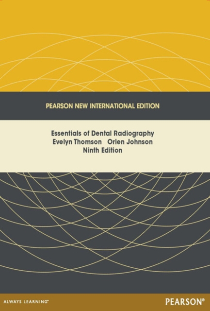 Essentials of Dental Radiography : Pearson New International Edition, Paperback / softback Book