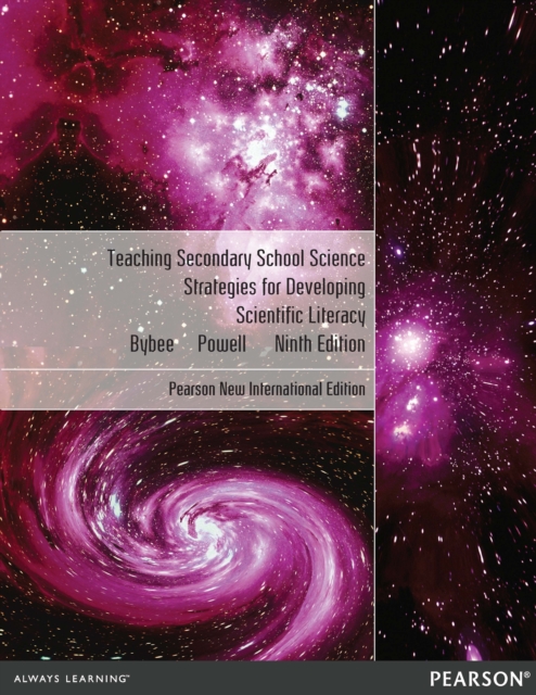 Teaching Secondary School Science: Strategies for Developing Scientific Literacy : Pearson New International Edition, PDF eBook