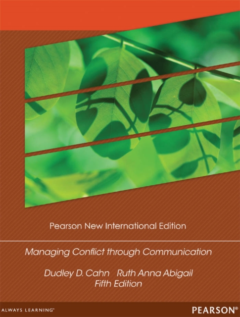 Managing Conflict through Communication : Pearson New International Edition, PDF eBook