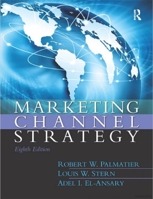 Marketing Channel Strategy : International Student Edition, Paperback / softback Book