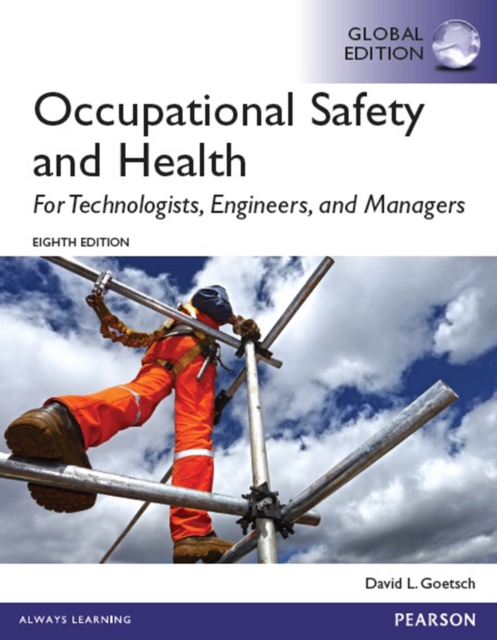 Occupational Safety and Health for Technologists, Engineers, and Managers, Global Edition, PDF eBook