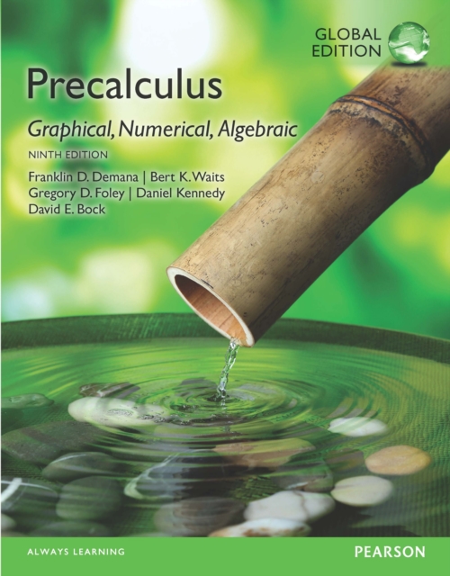 Precalculus: Graphical, Numerical, Algebraic, Global Edition, PDF eBook