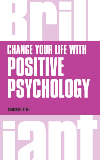 Change Your Life with Positive Psychology, PDF eBook