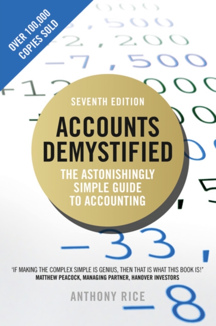 Accounts Demystified : The Astonishingly Simple Guide To Accounting, Paperback / softback Book