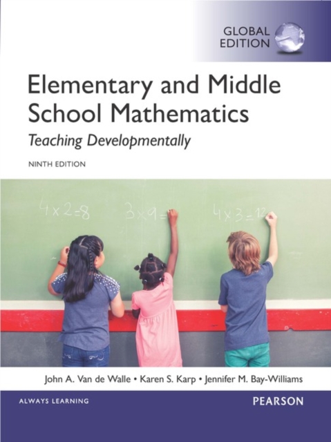Elementary and Middle School Mathematics: Teaching Developmentally, Global Edition, Mixed media product Book