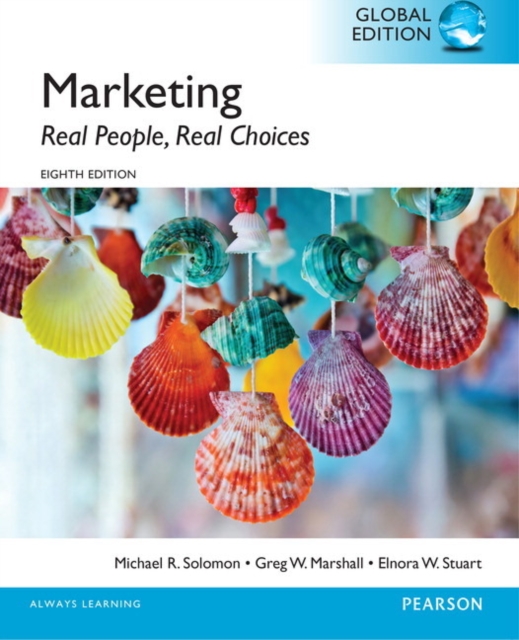 Marketing: Real People, Real Choices, OLP with eText, Global Edition, Mixed media product Book