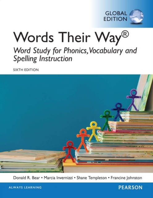 Words Their Way: Word Study for Phonics, Vocabulary, and Spelling Instruction, Global Edition, Mixed media product Book