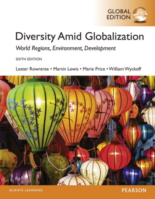 Mastering Geography with Pearson eText for Diversity Amid Globalization: World Religions, Environment, Development, Global Edition, Mixed media product Book