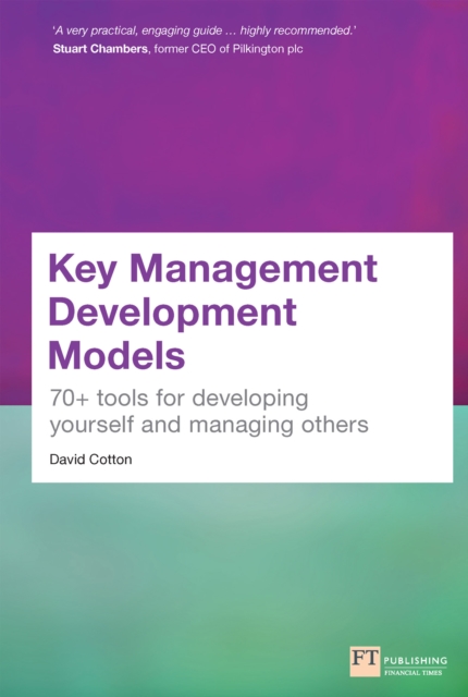 Key Management Development Models : 70+ Tools For Developing Yourself And Managing Others, EPUB eBook