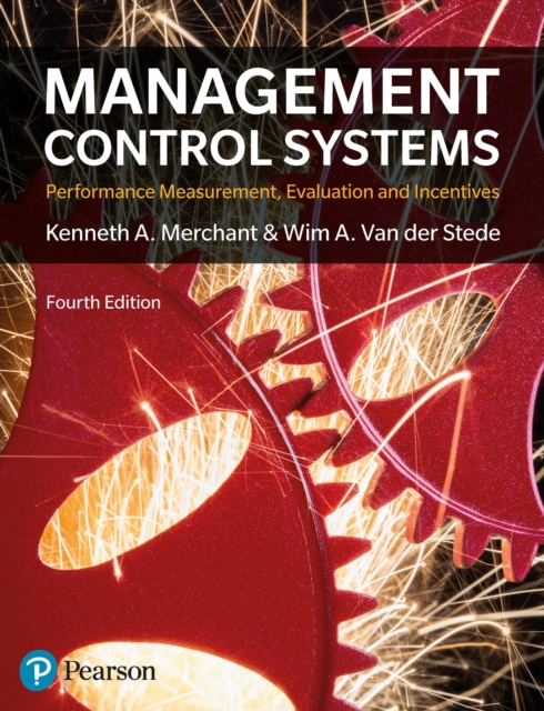 Management Control Systems : Performance Measurement, Evaluation and Incentives, PDF eBook