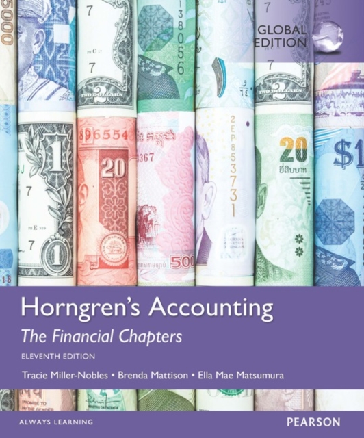 Horngren's Accounting, The Financial Chapters, Global Edition, Paperback / softback Book