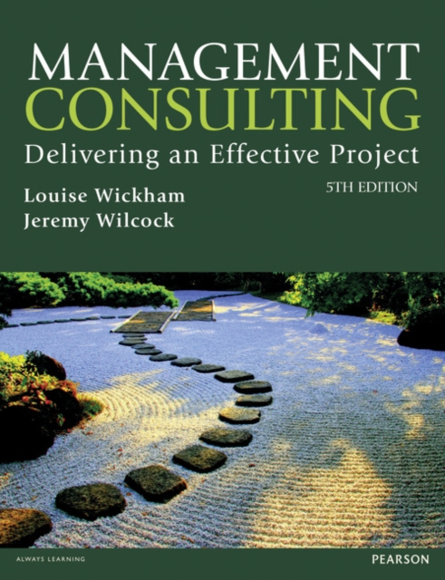 Management Consulting 5th edn : Delivering an Effective Project, Paperback / softback Book