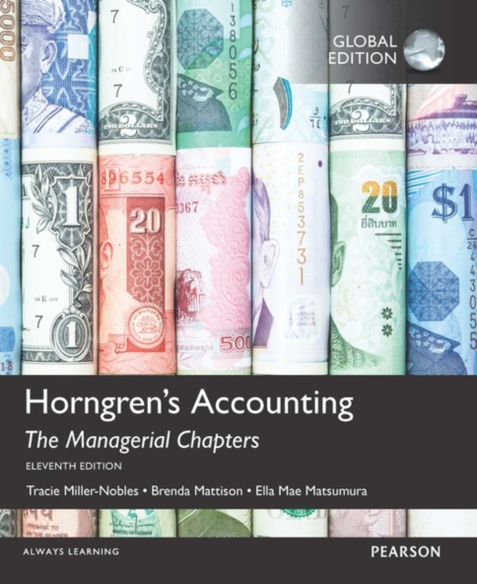 Horngren's Accounting, The Managerial Chapters, Global Edition + MyLab Accounting with Pearson eText (Package), Multiple-component retail product Book