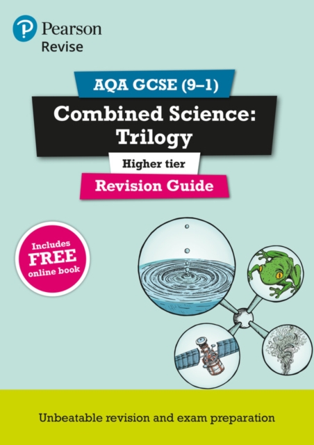 Pearson REVISE AQA GCSE (9-1) Combined Science Higher: Trilogy Revision Guide: For 2024 and 2025 assessments and exams - incl. free online edition (Revise AQA GCSE Science 16), Mixed media product Book