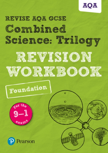 Pearson REVISE AQA GCSE (9-1) Combined Science: Trilogy: Revision Workbook: For 2024 and 2025 assessments and exams (Revise AQA GCSE Science 16), Paperback / softback Book