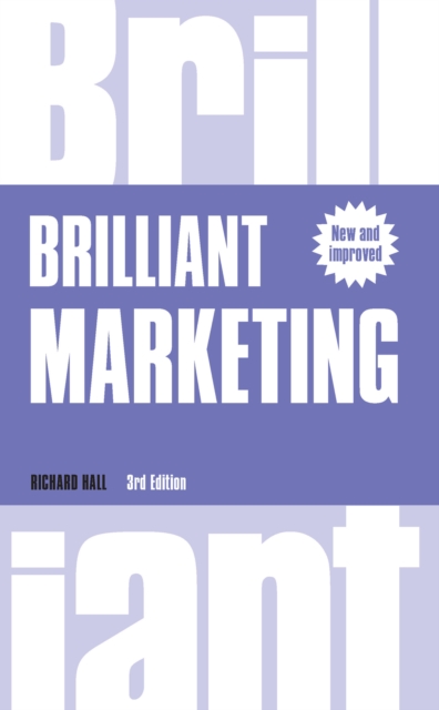 Brilliant Marketing : How To Plan And Deliver Winning Marketing Strategies - Regardless Of The Size Of Your Budget, EPUB eBook