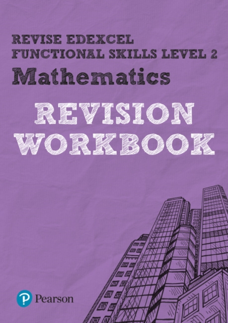 Pearson REVISE Edexcel Functional Skills Maths Level 2 Workbook : for home learning, Paperback / softback Book