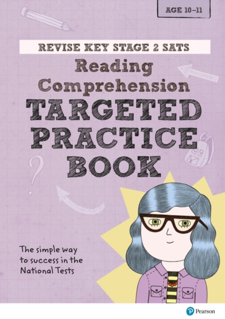 Pearson REVISE Key Stage 2 SATs English Reading Comprehension - Targeted Practice for the 2023 and 2024 exams, Paperback / softback Book