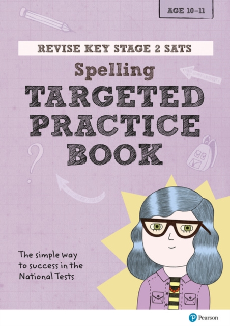 Pearson REVISE Key Stage 2 SATs English Spelling - Targeted Practice for the 2023 and 2024 exams, Paperback / softback Book