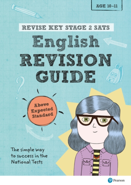Pearson REVISE Key Stage 2 SATs English Revision Guide Above Expected Standard for the 2023 and 2024 exams, Paperback / softback Book