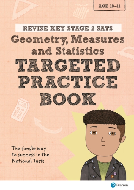 Pearson REVISE Key Stage 2 SATs Maths Geometry, Measures, Statistics - Targeted Practice for the 2023 and 2024 exams, Paperback / softback Book