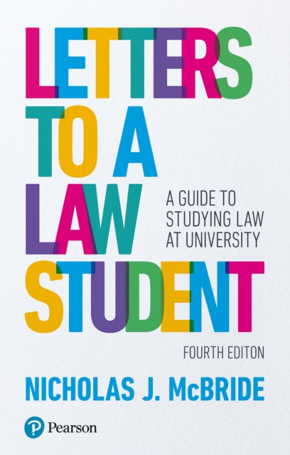 Letters to a Law Student : A Guide To Studying Law At University, PDF eBook