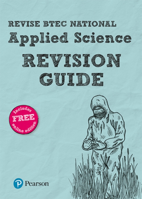 Pearson REVISE BTEC National Applied Science Revision Guide : (with free online Revision Guide) for home learning, 2021 assessments and 2022 exams, Mixed media product Book