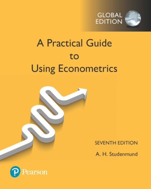Practical Guide to Using Econometrics, A, Global Edition, Paperback / softback Book
