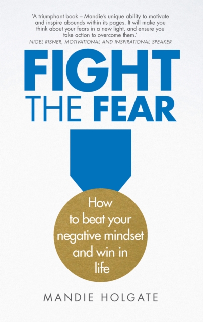 Fight the Fear PDF eBook : How To Beat Your Negative Mindset And Win In Life, EPUB eBook