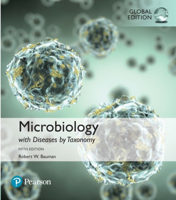 Microbiology Diseases by Taxonomy, Global Edition + Mastering Biology with Pearson eText (Package), Multiple-component retail product Book