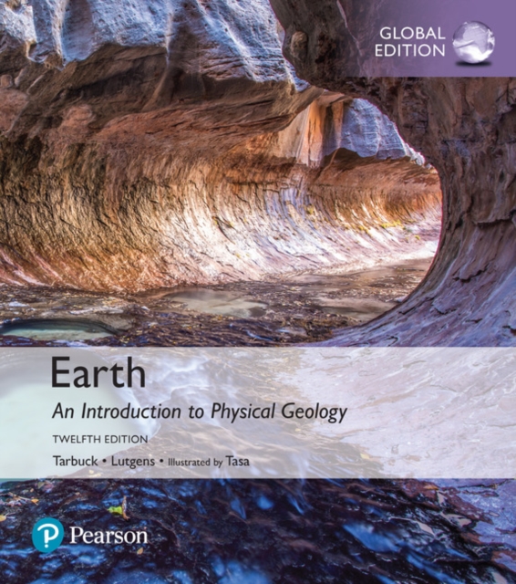 Earth: An Introduction to Physical Geology, Global Edition, Paperback / softback Book