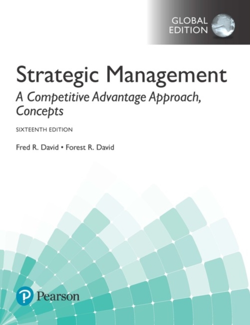 Strategic Management: A Competitive Advantage Approach, Concepts, Global Edition + MyLab Management with Pearson eText (Package), Multiple-component retail product Book