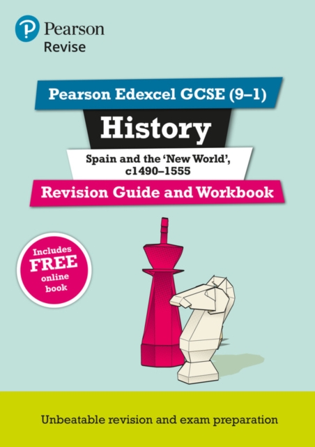 Pearson REVISE Edexcel GCSE (9-1) History Spain and the New World Revision Guide and Workbook: For 2024 and 2025 assessments and exams - incl. free online edition (Revise Edexcel GCSE History 16), Mixed media product Book