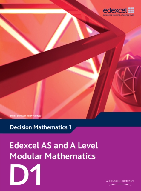Edexcel AS and A Level Modular Mathematics Decision Mathematics D1 eBook edition, PDF eBook