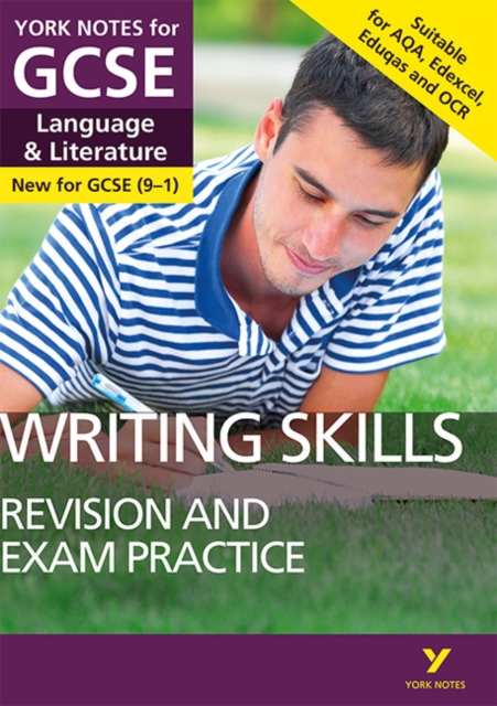 English Language and Literature Writing Skills Revision and Exam Practice: York Notes for GCSE everything you need to catch up, study and prepare for and 2023 and 2024 exams and assessments, Paperback / softback Book