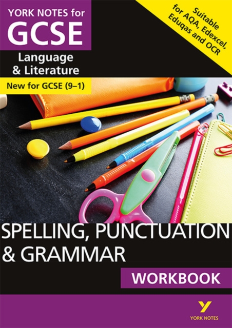 English Language and Literature Spelling, Punctuation and Grammar Workbook: York Notes for GCSE everything you need to catch up, study and prepare for and 2023 and 2024 exams and assessments, Paperback / softback Book