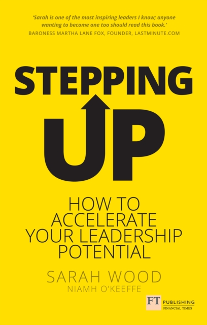 Stepping Up : How To Accelerate Your Leadership Potential, EPUB eBook