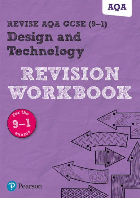 Pearson REVISE AQA GCSE (9-1) Design and Technology Revision Workbook: For 2024 and 2025 assessments and exams (REVISE AQA GCSE Design and Technology 2017), Paperback / softback Book