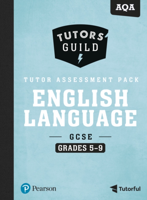 Tutors' Guild AQA GCSE (9-1) English Language Grades 5–9 Tutor Assessment Pack, Multiple-component retail product Book